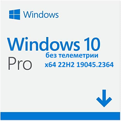 Windows 10 PRO x64 22H2 19045.2364 Rus без телеметрии